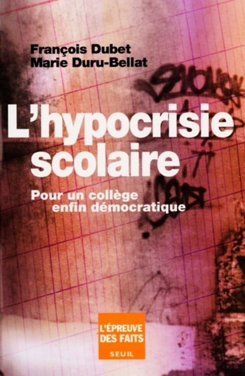 L'Hypocrisie scolaire. Pour un collège enfin démocratique 9782020403931