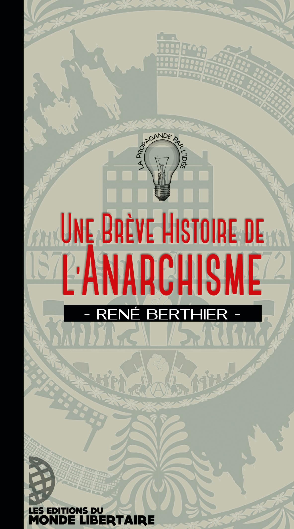 Une brève histoire de l'anarchisme 9782379810077