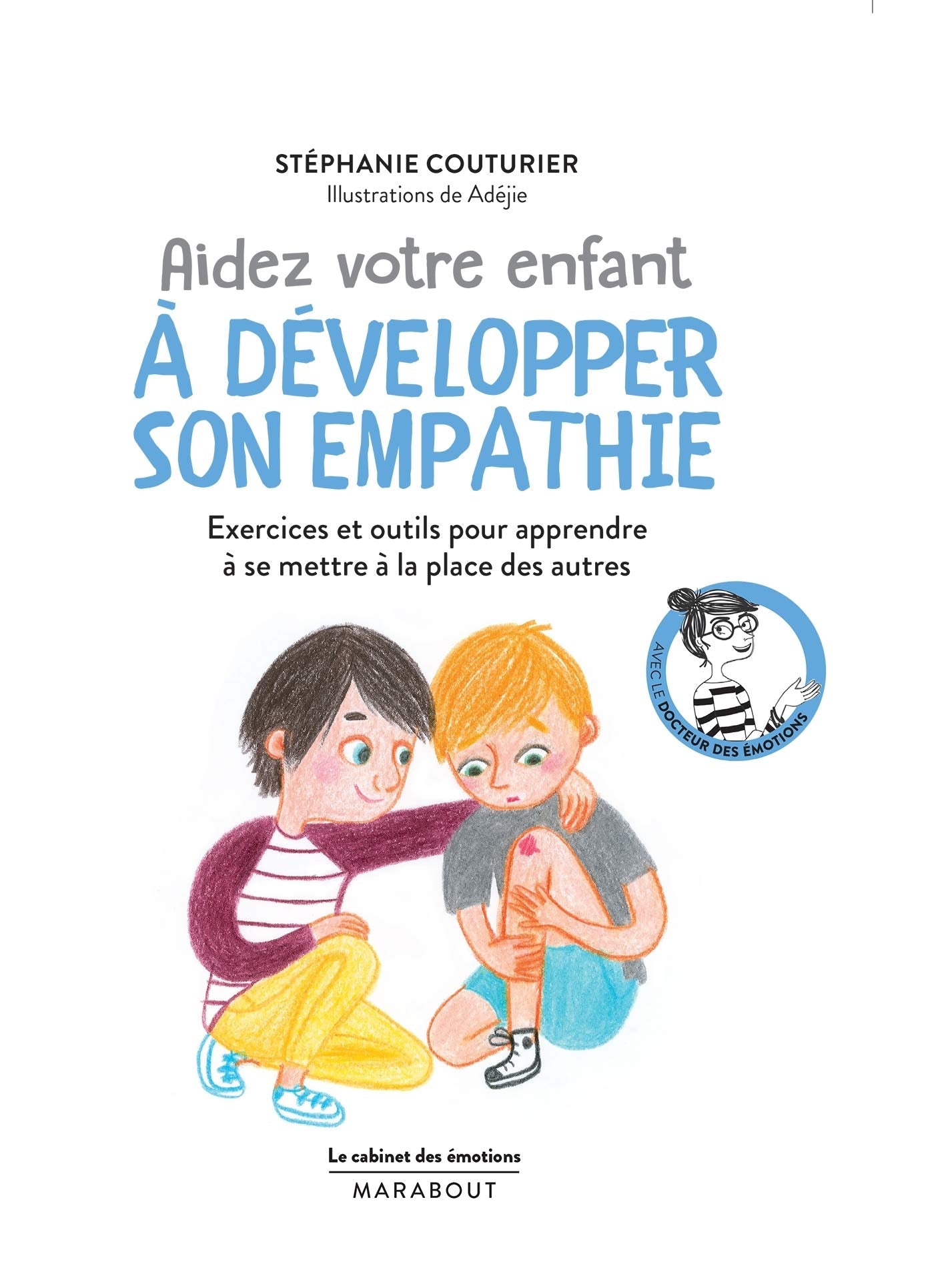Aidez son enfant à développer son empathie 9782501121927