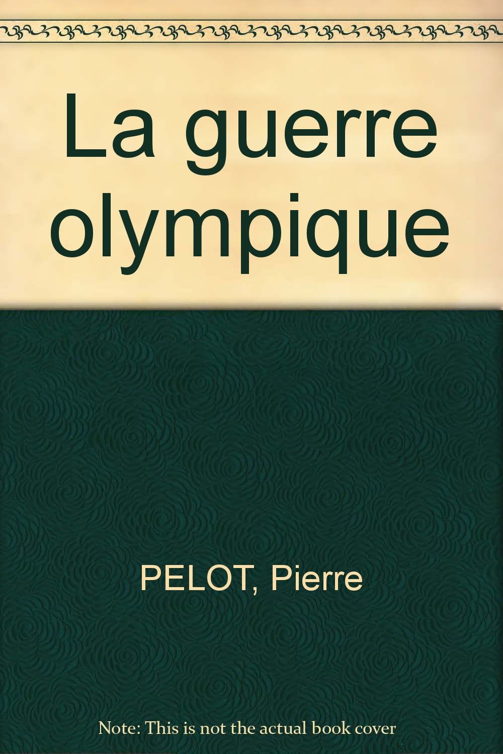 La guerre olympique 
