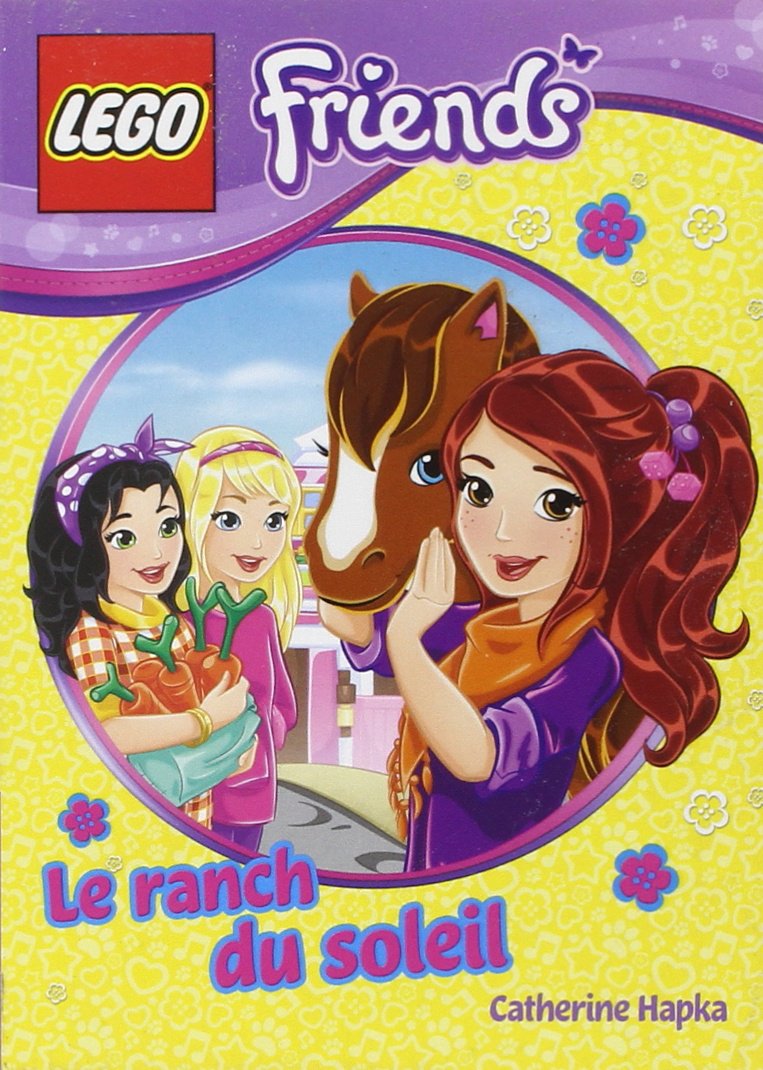 LEGO FRIENDS, ROMAN 3 : LE RANCH DU SOLEIL 9782364802452