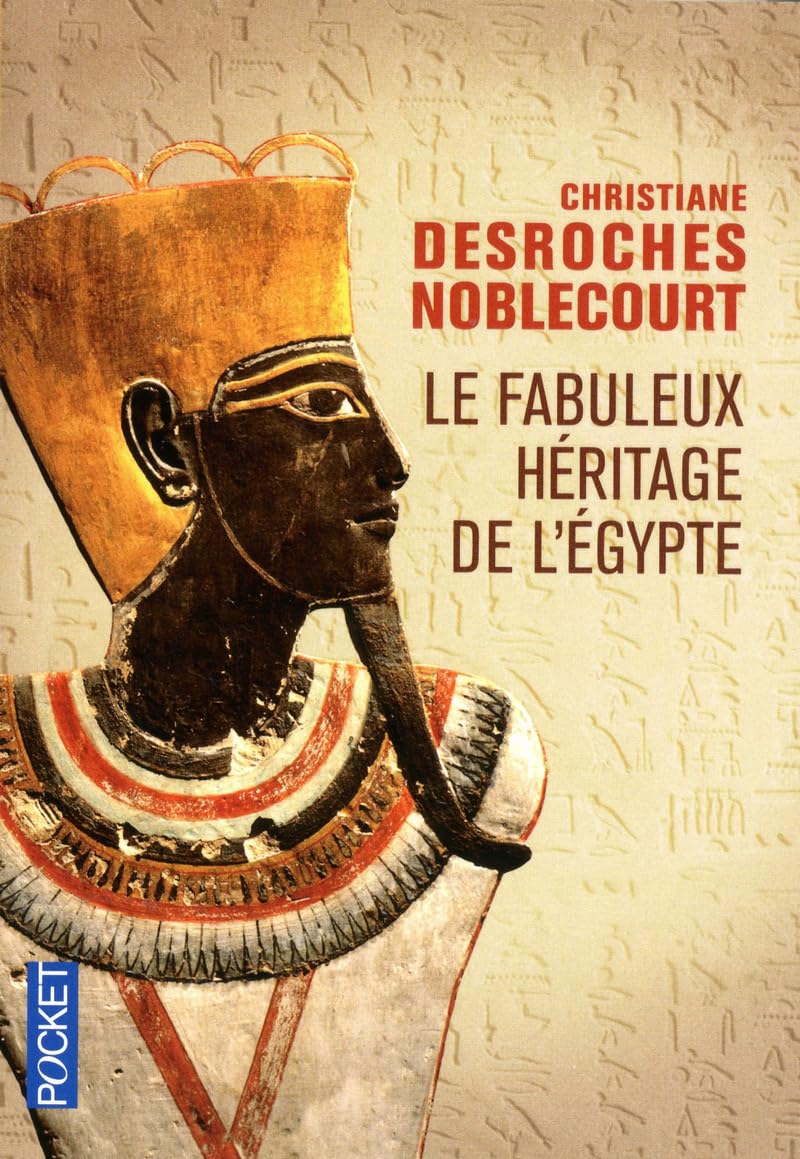 Le fabuleux héritage de l'Egypte 9782266223317