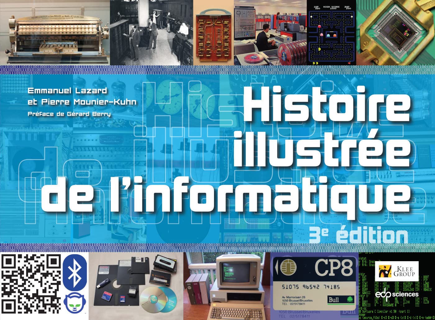 Histoire illustrée de l'informatique: 3e édition 9782759827046