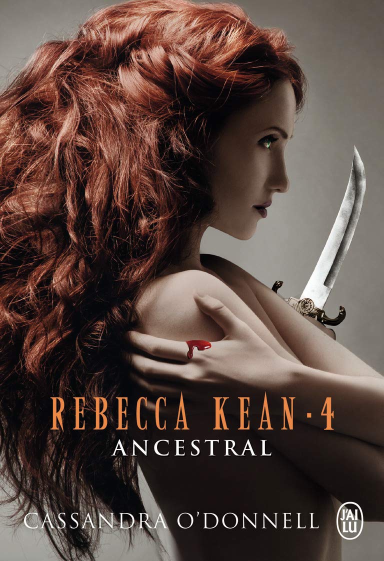 Rebecca Kean, Tome 4 : Ancestral 9782290041871