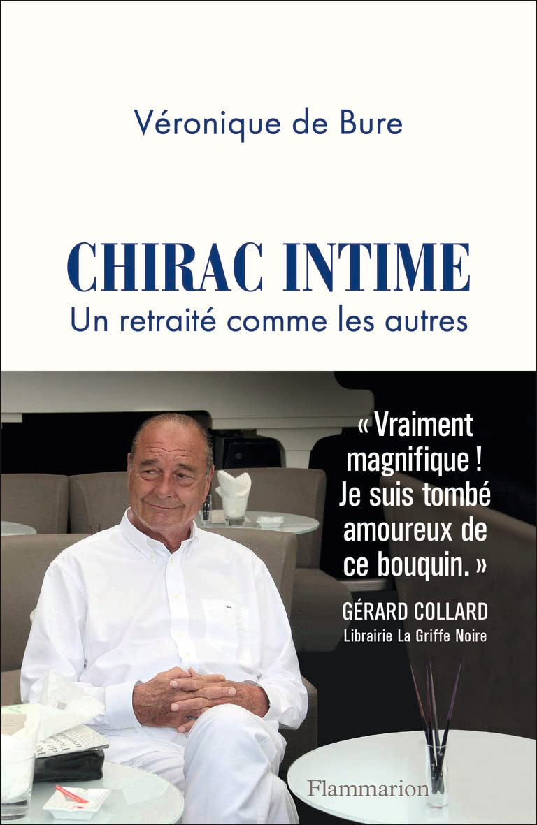 Chirac intime: Un retraité comme les autres 9782081446632