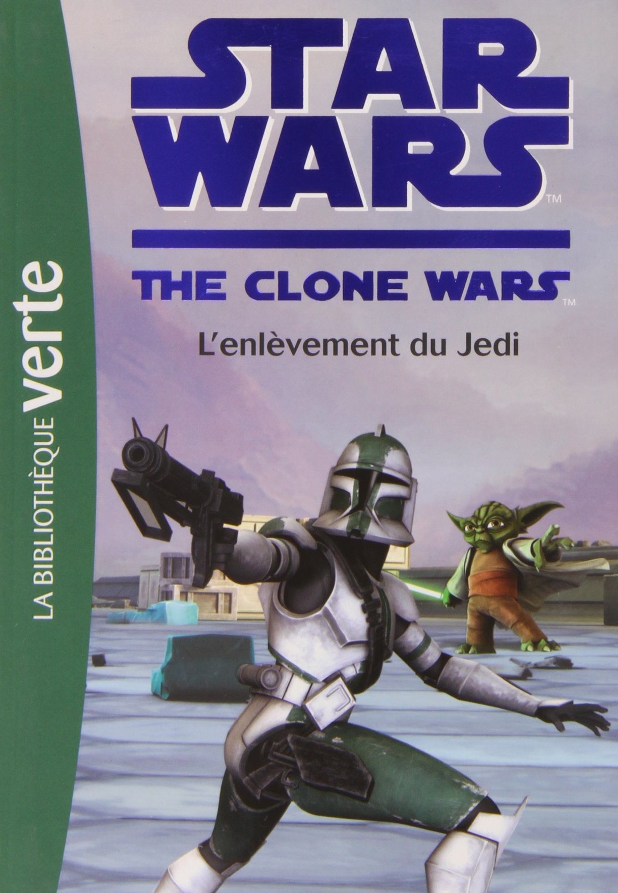 Star Wars Clone Wars 08 - L'enlèvement du Jedi 9782012021006