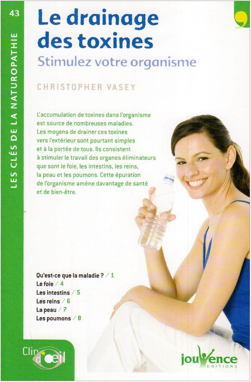 Le drainage des toxines - Stimulez votre organisme 9782940420704