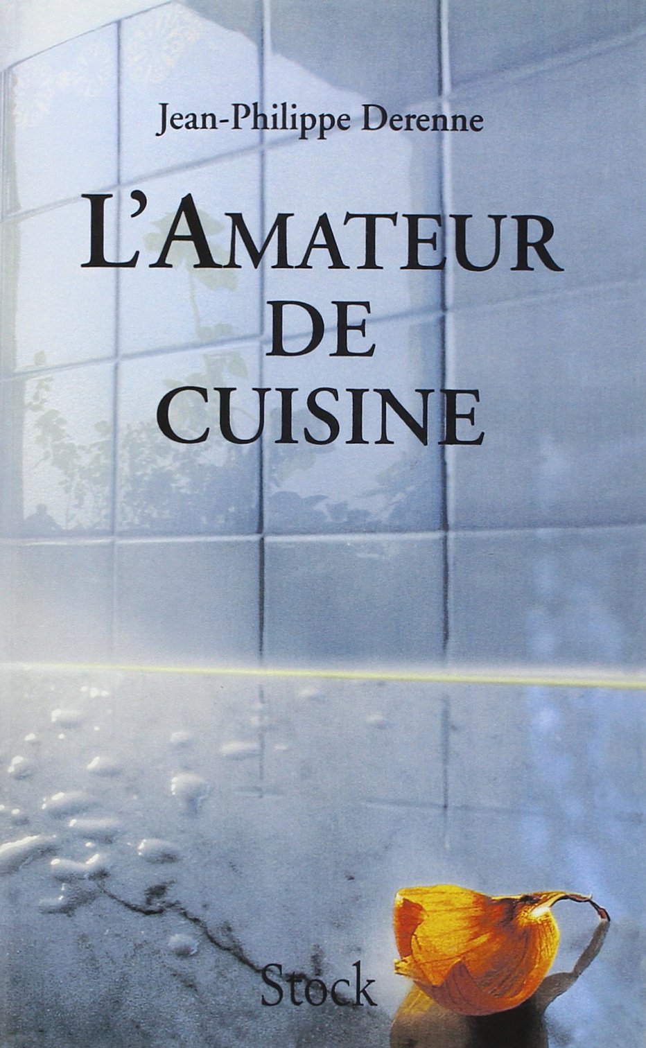 L AMATEUR DE CUISINE T01 9782234045194