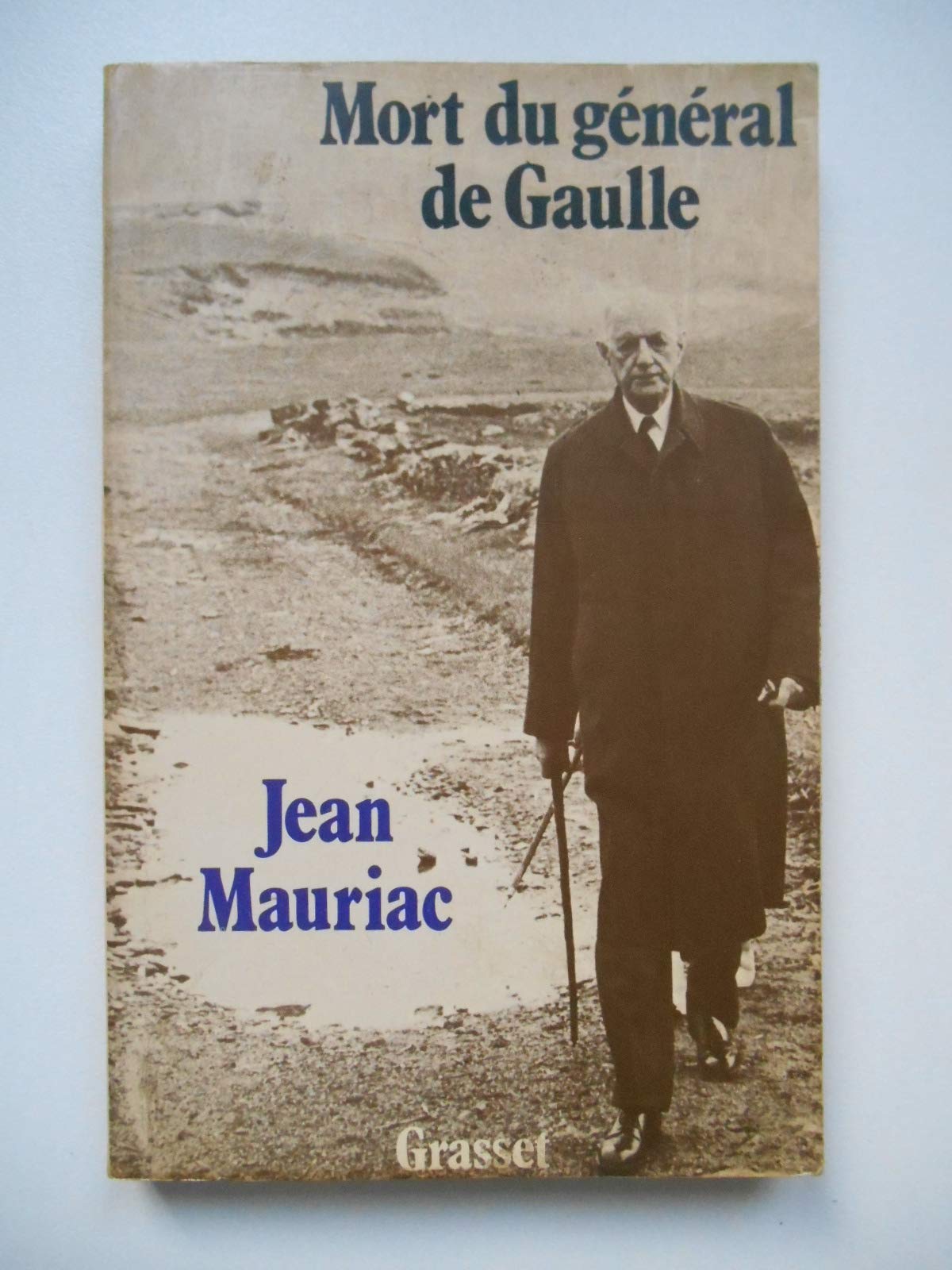 Mort du général de Gaulle / Jean Mauriac / Réf61297 