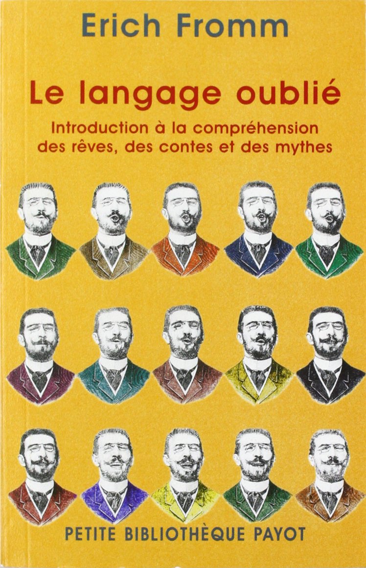 Le langage oublié : Introduction à la compréhension des rêves, des contes et des mythes 9782228895750