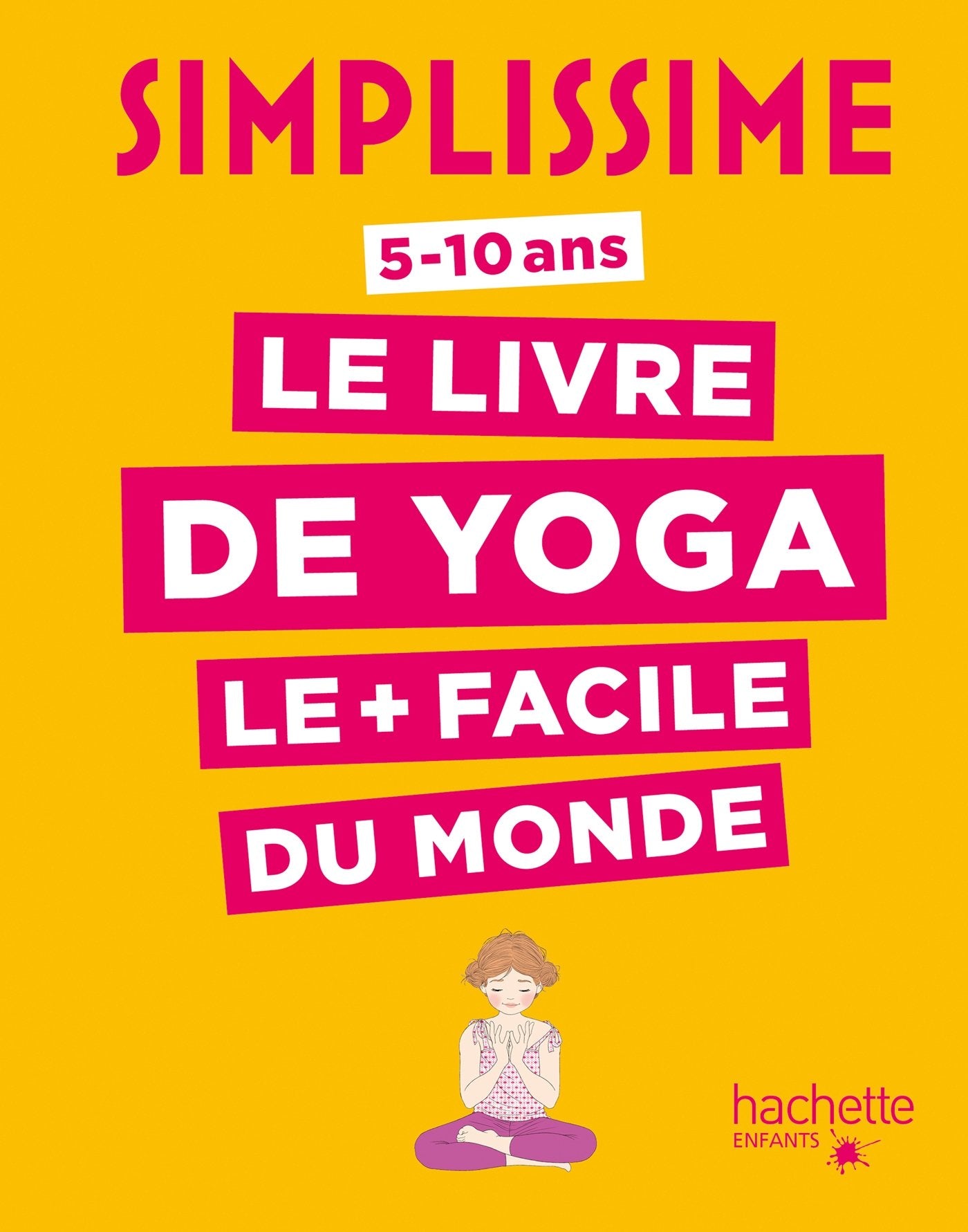 Simplissime - Le livre de yoga le + facile du monde 9782013977906