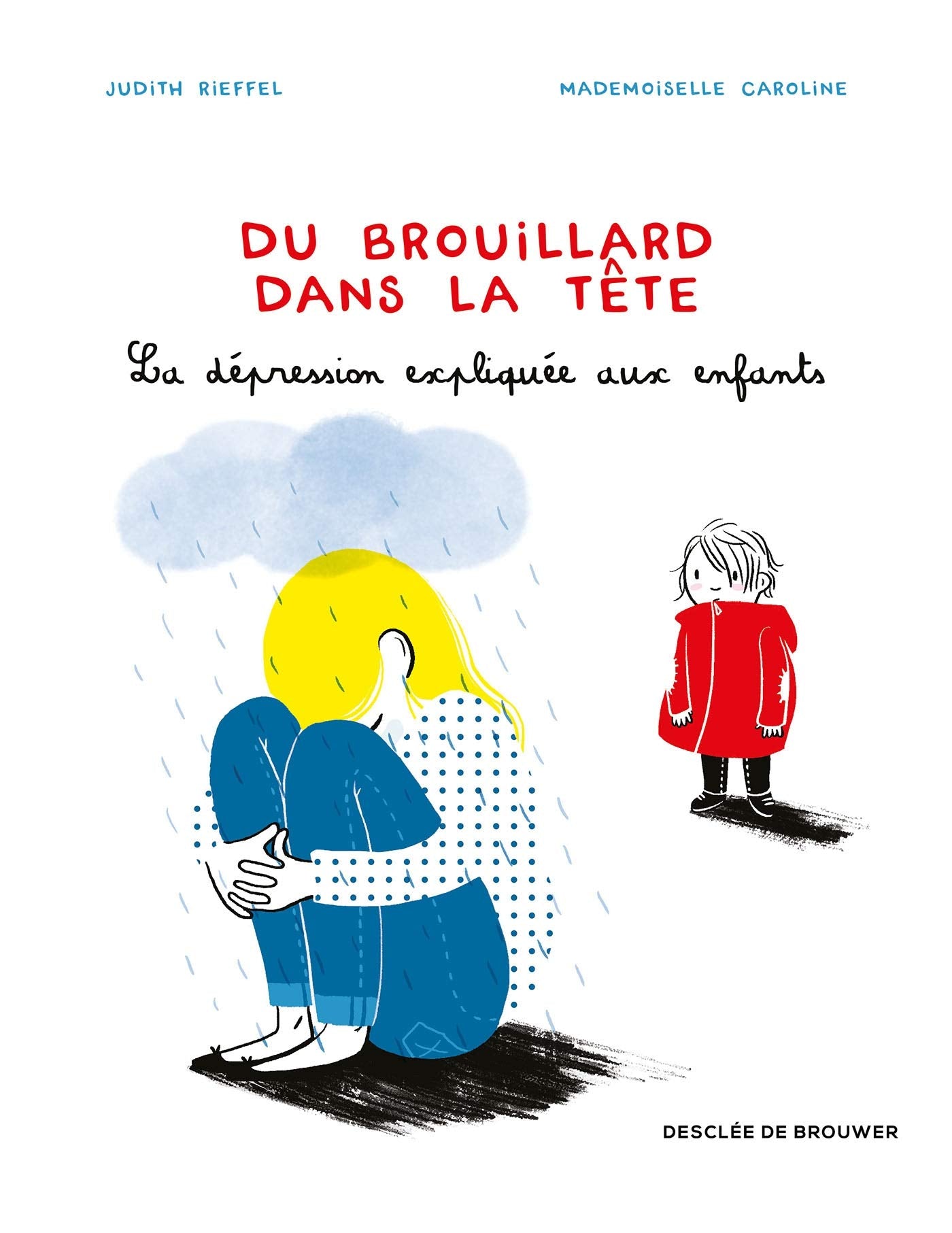 Du brouillard dans la tête: La dépression expliquée aux enfants 9782220096612