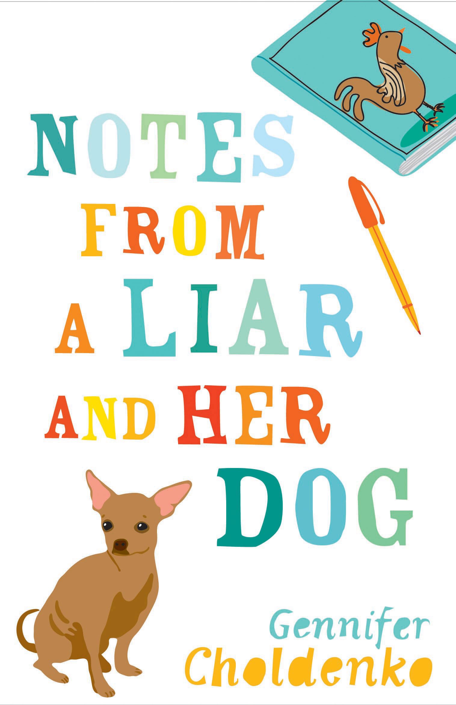 Notes from a Liar and Her Dog 9780747587804
