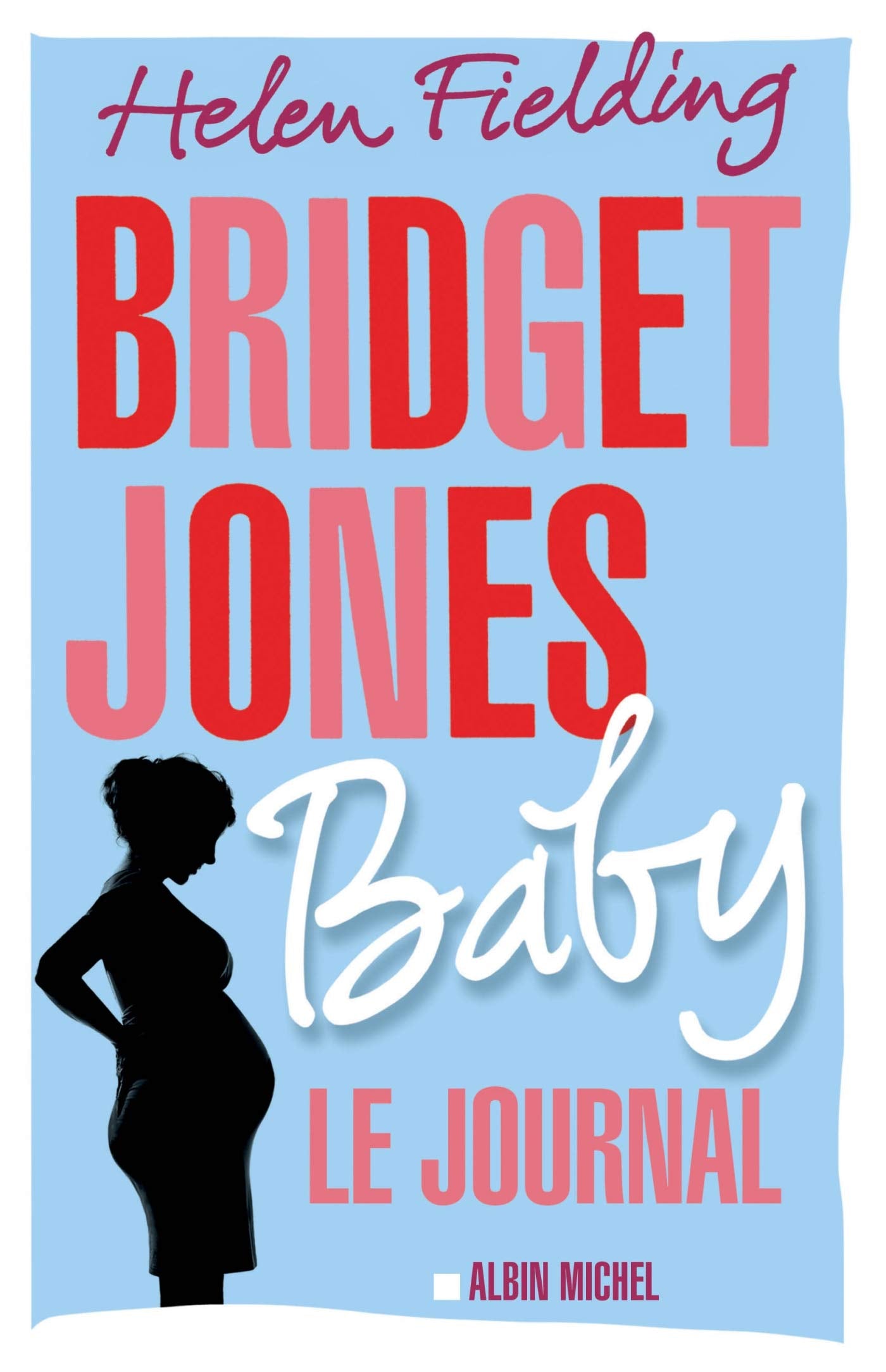 Bridget Jones Baby: Le journal 9782226393265