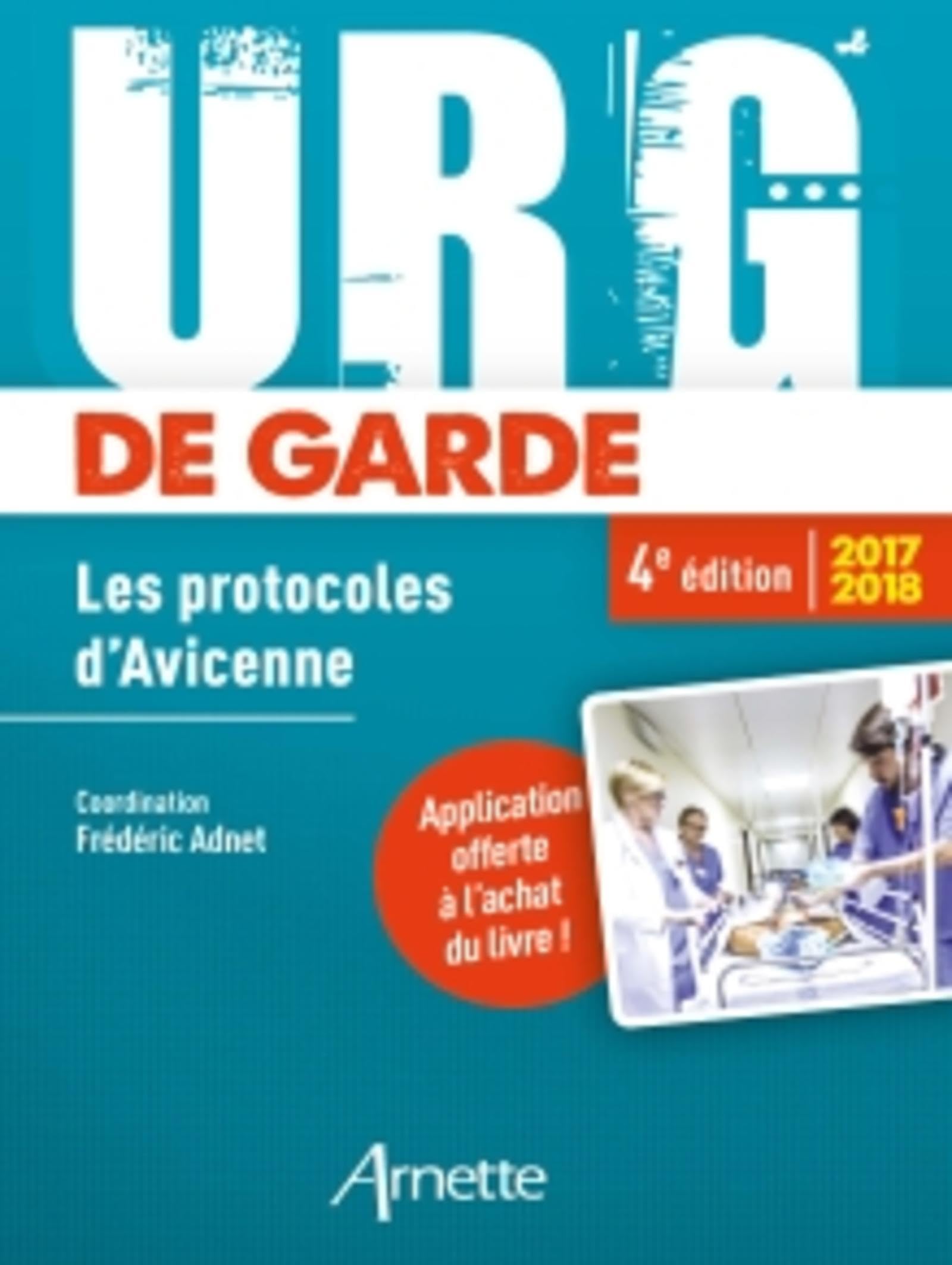 URG DE GARDE 2017 2018: LES PROTOCOLES D AVICENNE 9782718414126