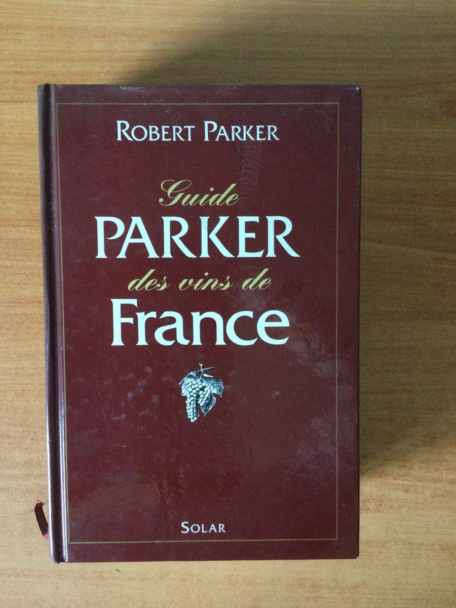 Guide Parker des vins de France 9782263001956