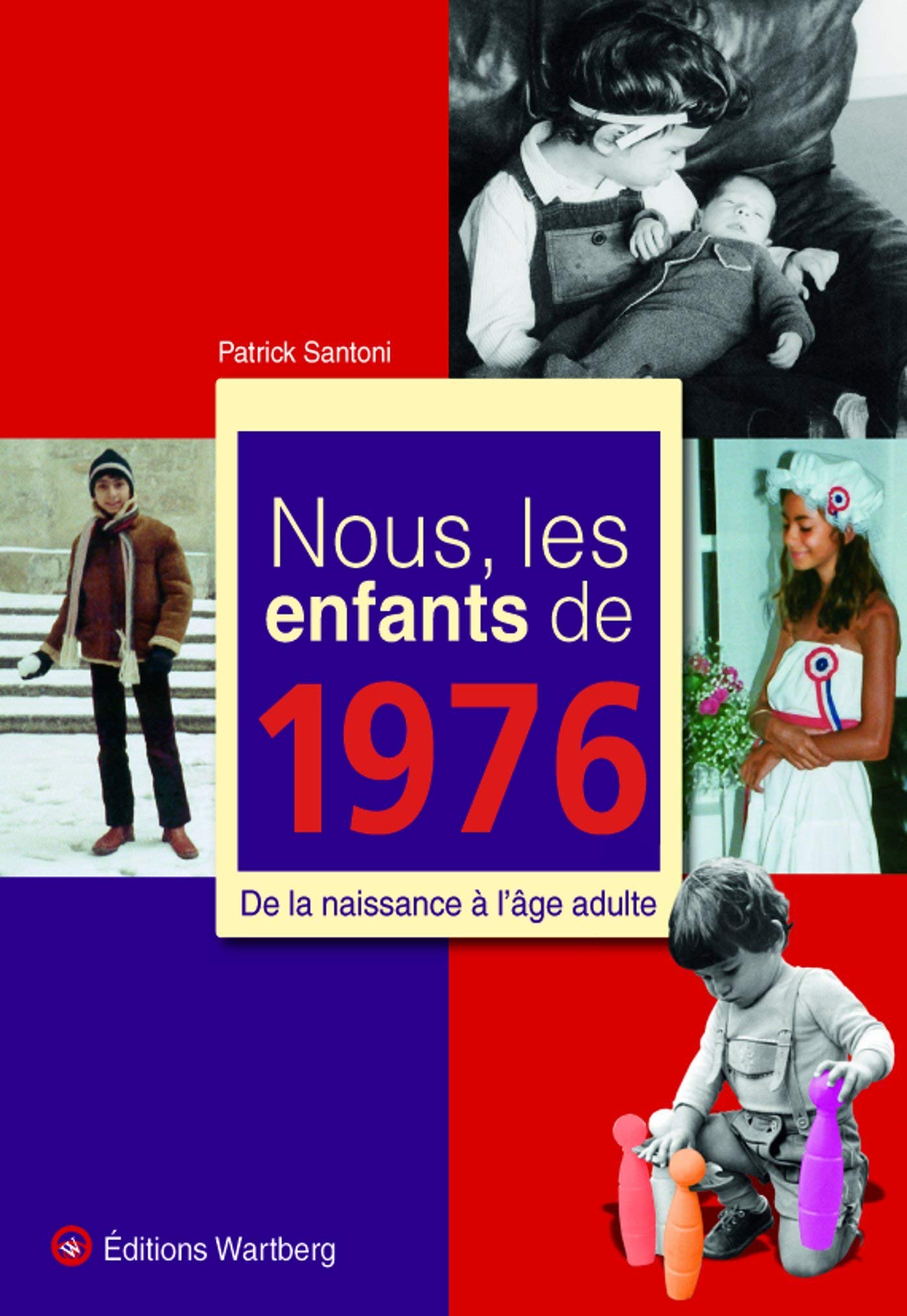 NOUS, LES ENFANTS DE 1976 9783831325764