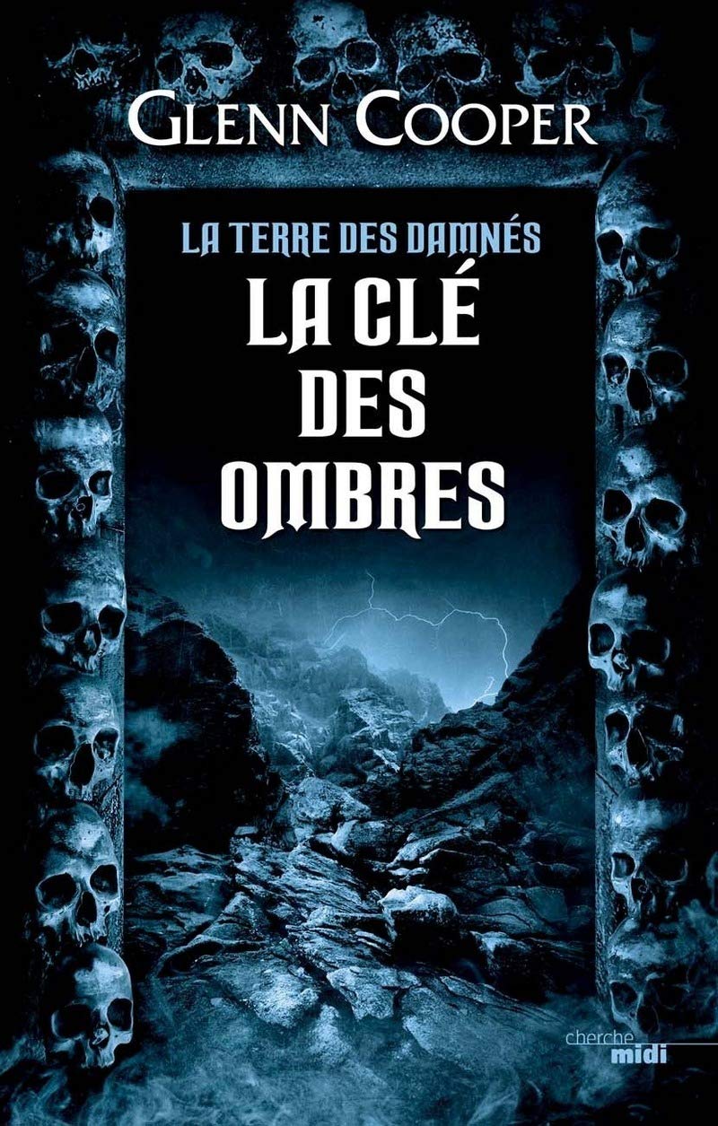 La Clé des ombres - La Terre des damnés tome 3 (3) 9782749142623