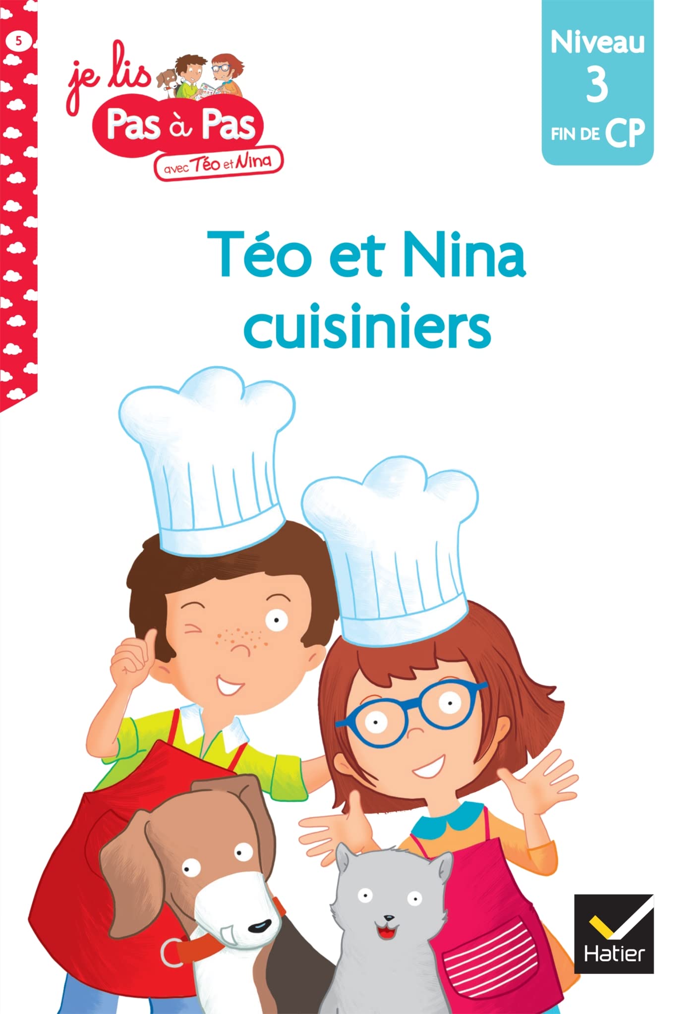 Téo et Nina Fin de CP Niveau 3 - Téo et Nina cuisiniers 9782401051645