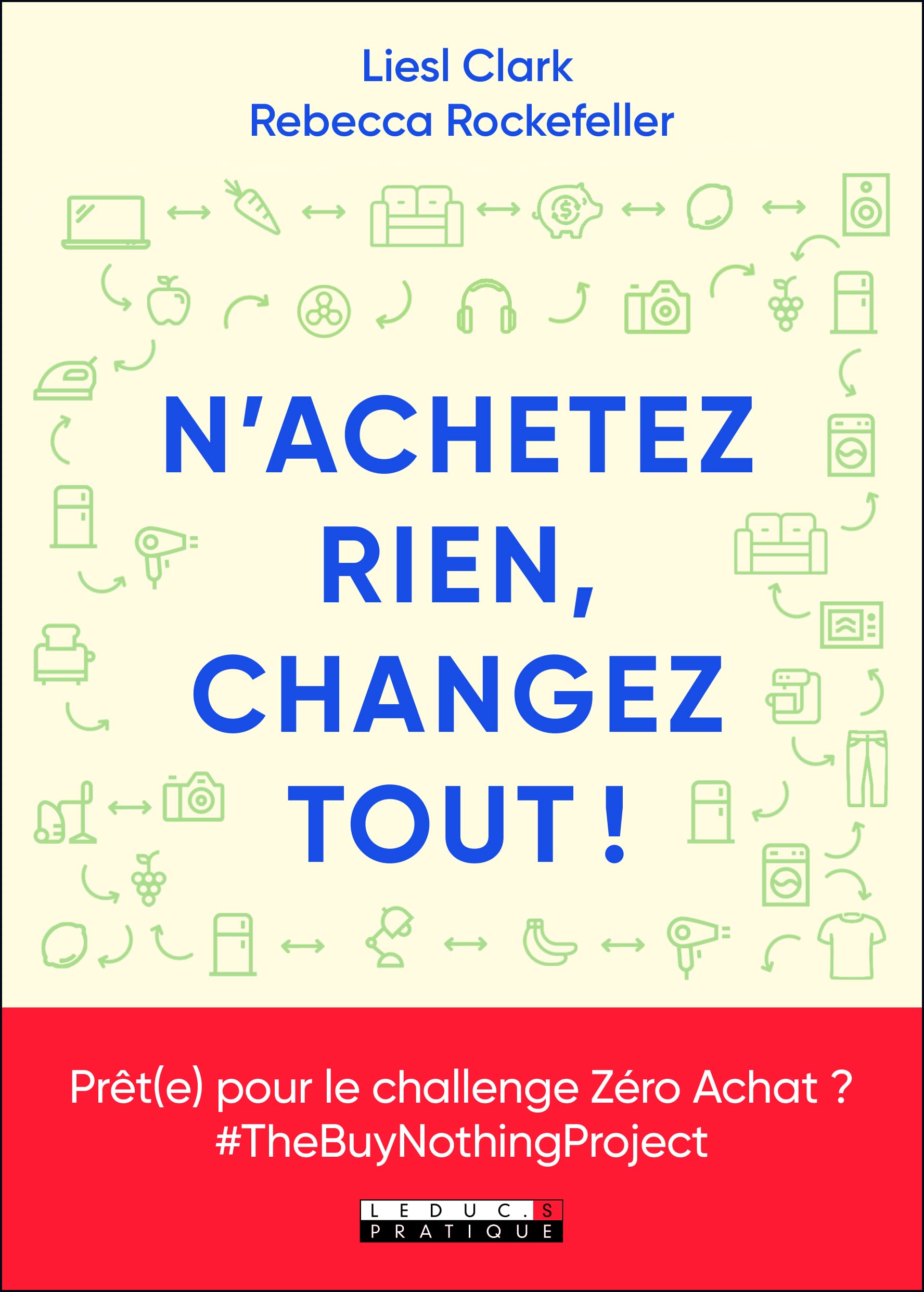N'achetez rien, changez tout ! 9791028518691