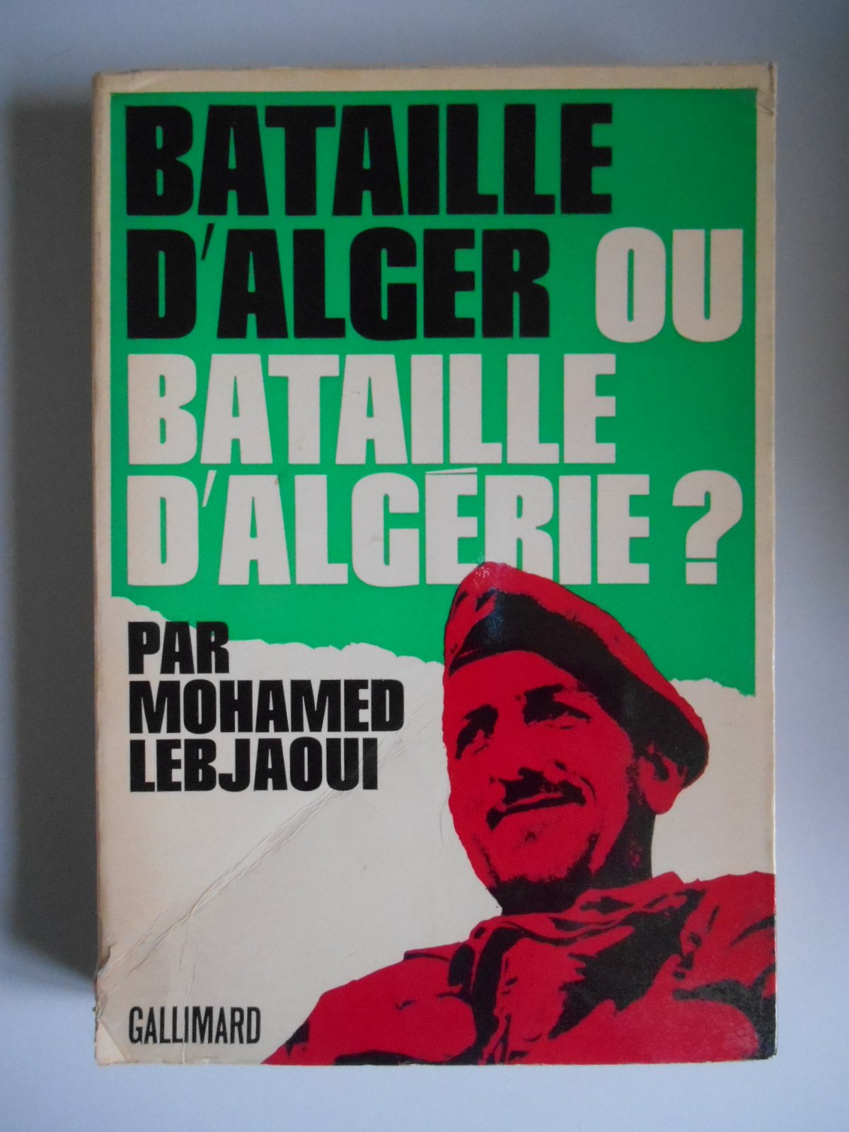 Bataille d'Alger ou bataille d'Algérie / Lebjaoui, Mohamed / Réf43586 