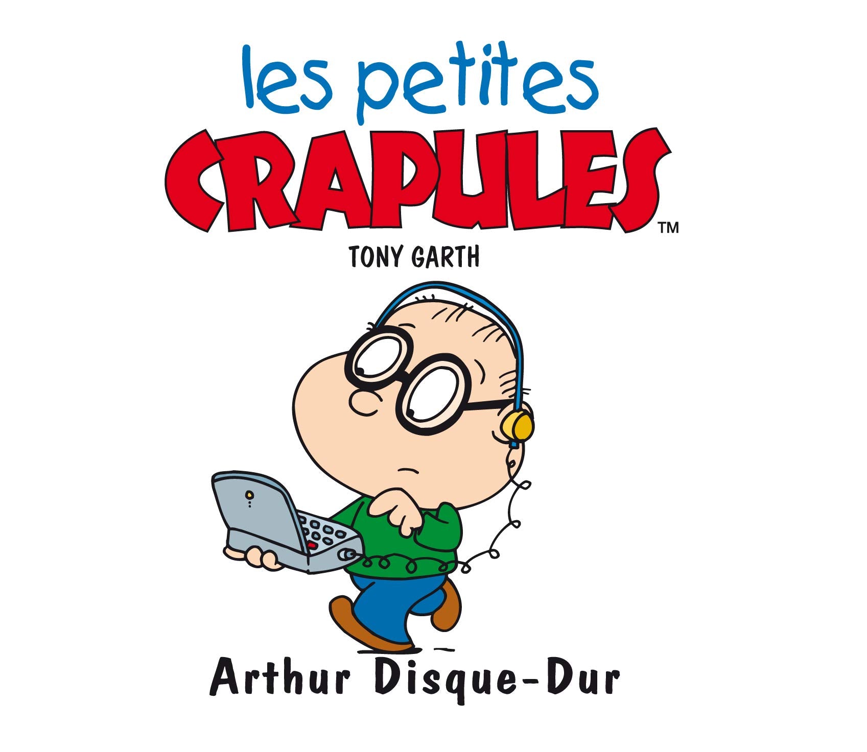 Les Petites Crapules : Arthur disque dur 9782740413333