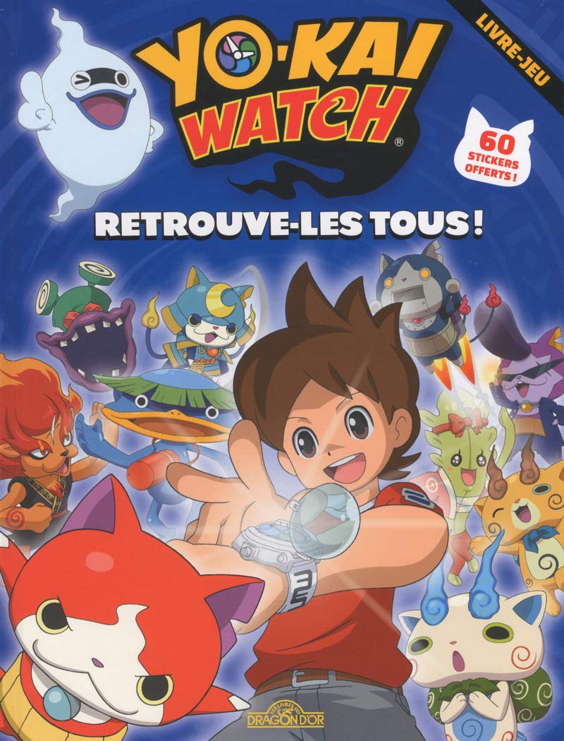 Yo-Kai Watch - Retrouve-les tous ! 9782821206816