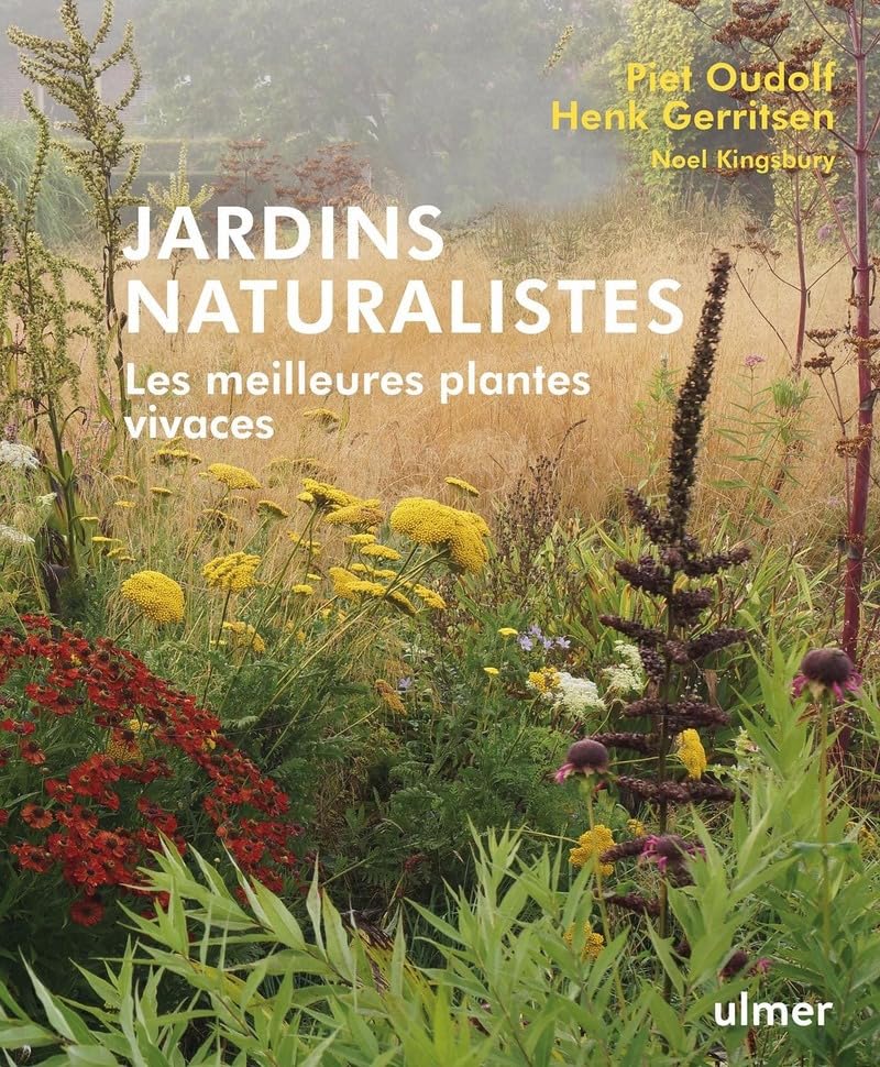 Jardins naturalistes - Les meilleures plantes vivaces 9782379221323