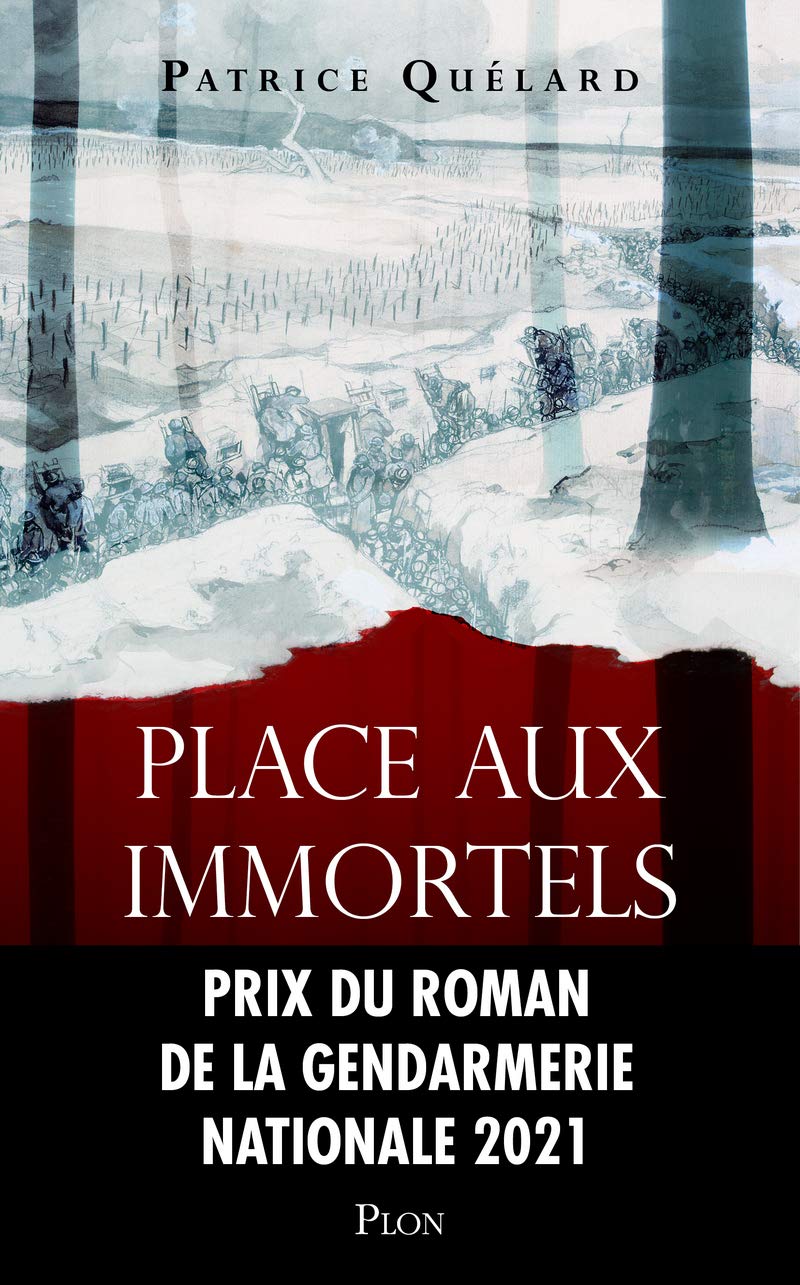 Place aux immortels - Prix du roman de la Gendarmerie nationale 9782259305174