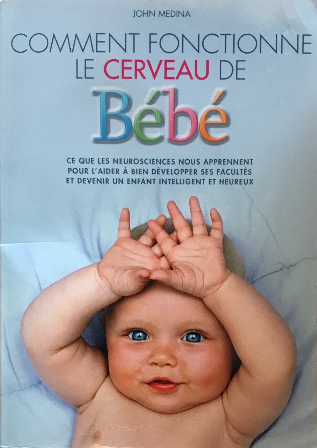 Comment fonctionne le cerveau de bébé 9782848995021