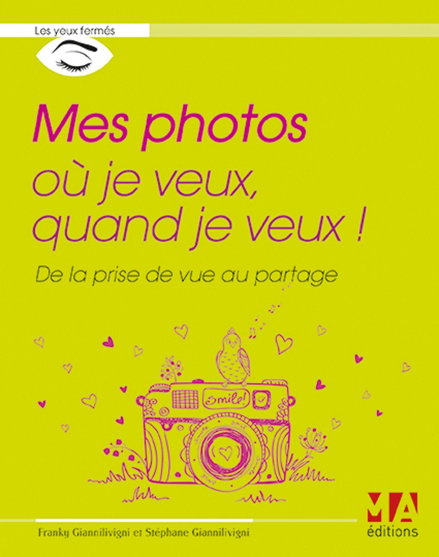 MES PHOTOS OU JE VEUX QUAND JE VEUX 9782822403146