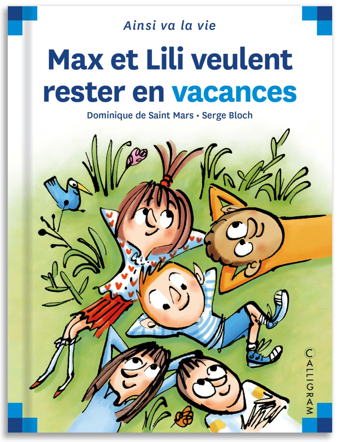 Max et Lili veulent rester en vacances - Tome 118 9782884807838