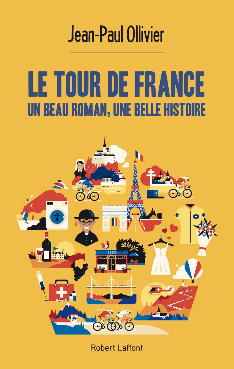 Le Tour de France: Un beau roman, une belle histoire 9782221216156