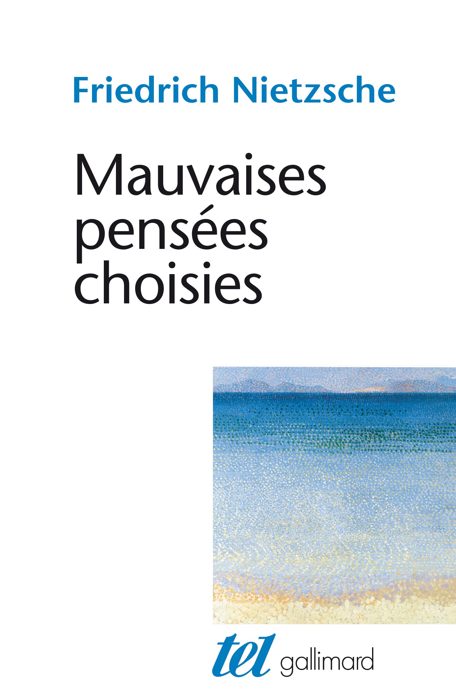 Mauvaises pensées choisies 9782070758333