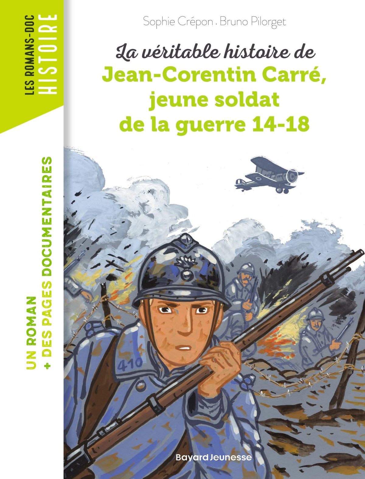 La véritable histoire de Jean-Corentin Carré, jeune soldat de la guerre 14-18 9791036302664