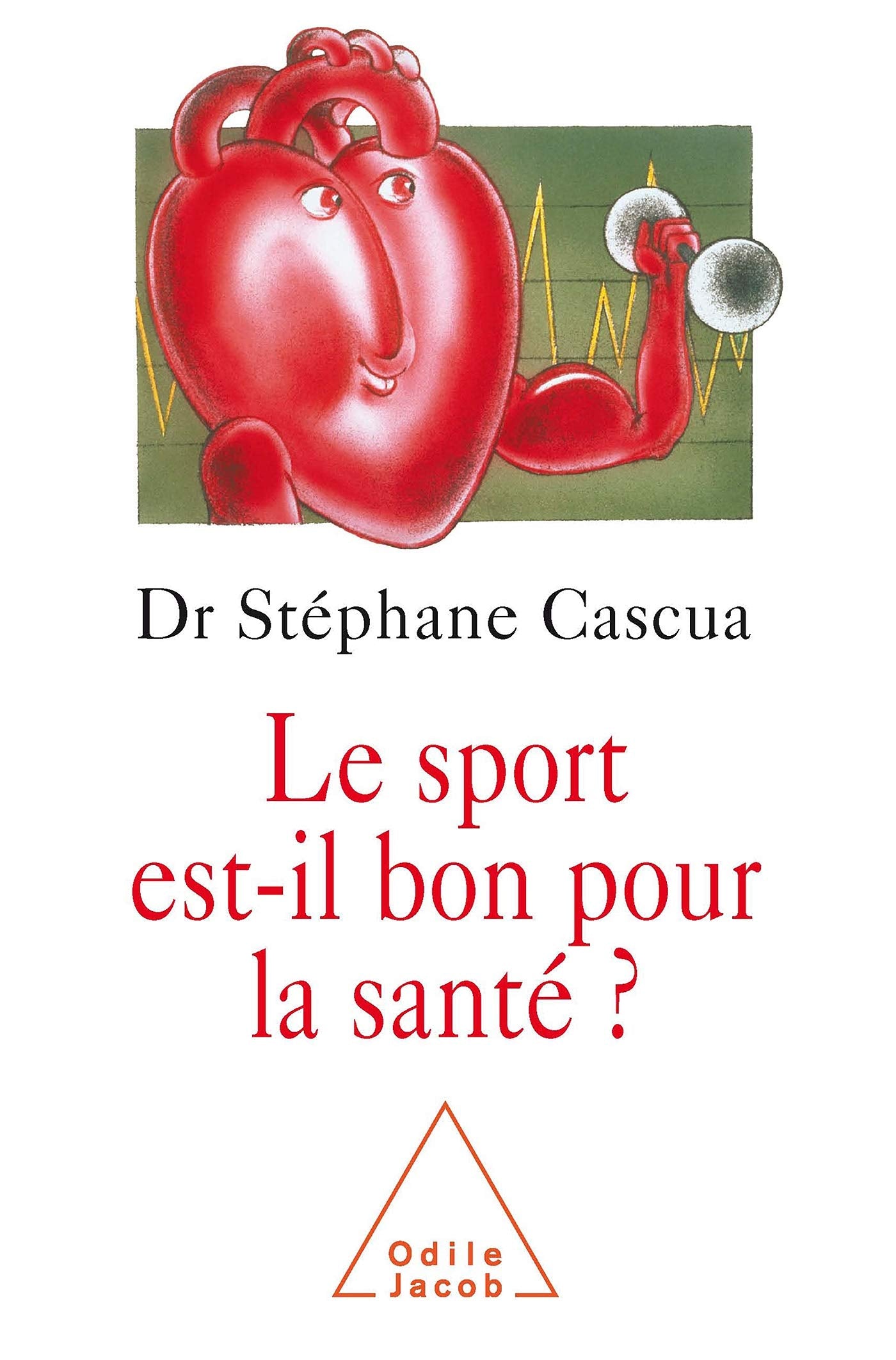 Le sport est-il bon pour la santé ? 9782738110602