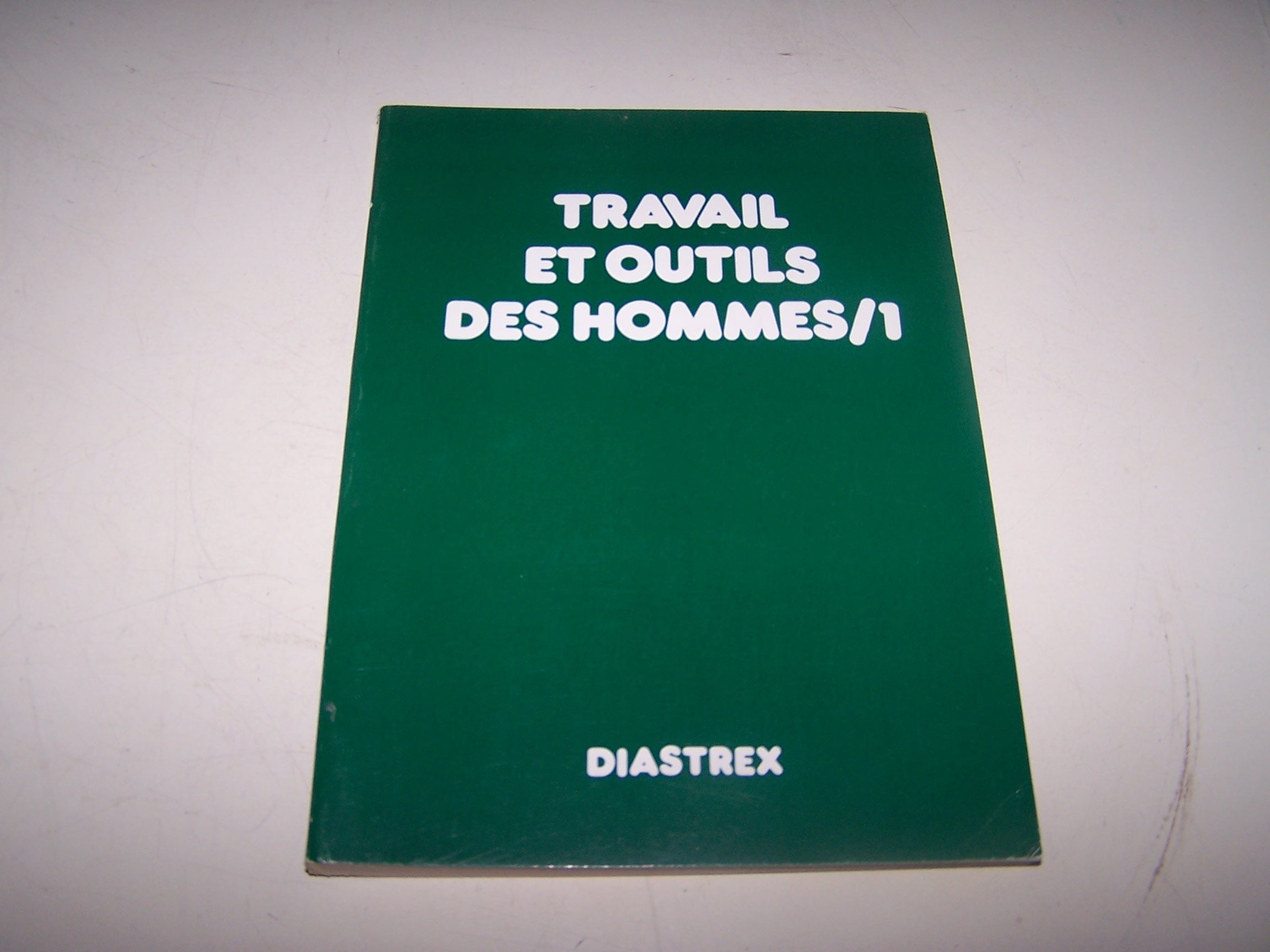 Travail et outils des hommes/1 4750083010002