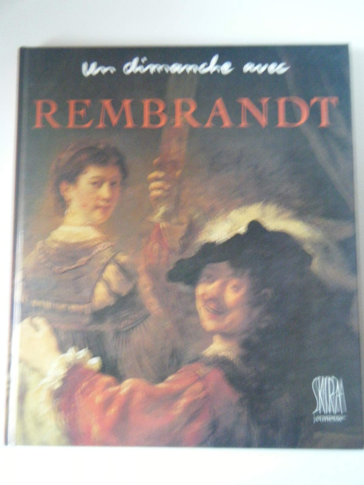 Un Dimanche Avec Rembrandt 9782605001927