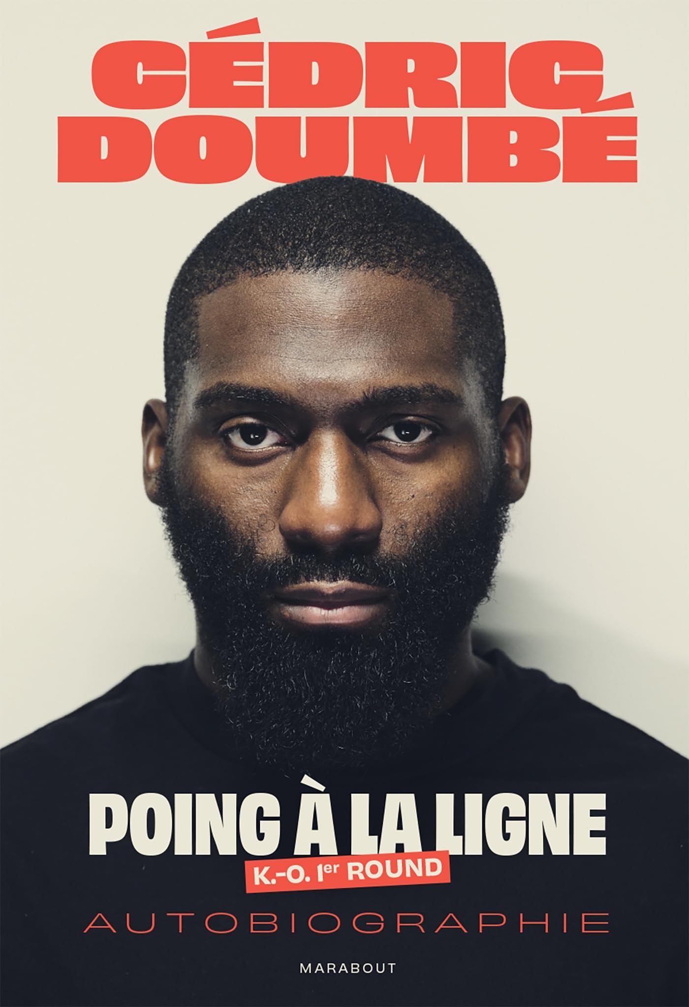 Cedric Doumbé - Poing à la ligne: K.-O 1er round 9782501185301