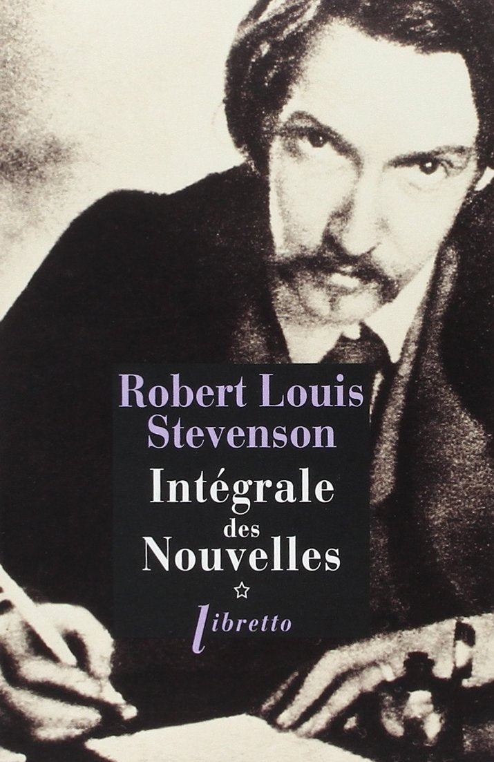 Robert Louis Stevenson. Intégrale des Nouvelles, tome 1 9782859407414