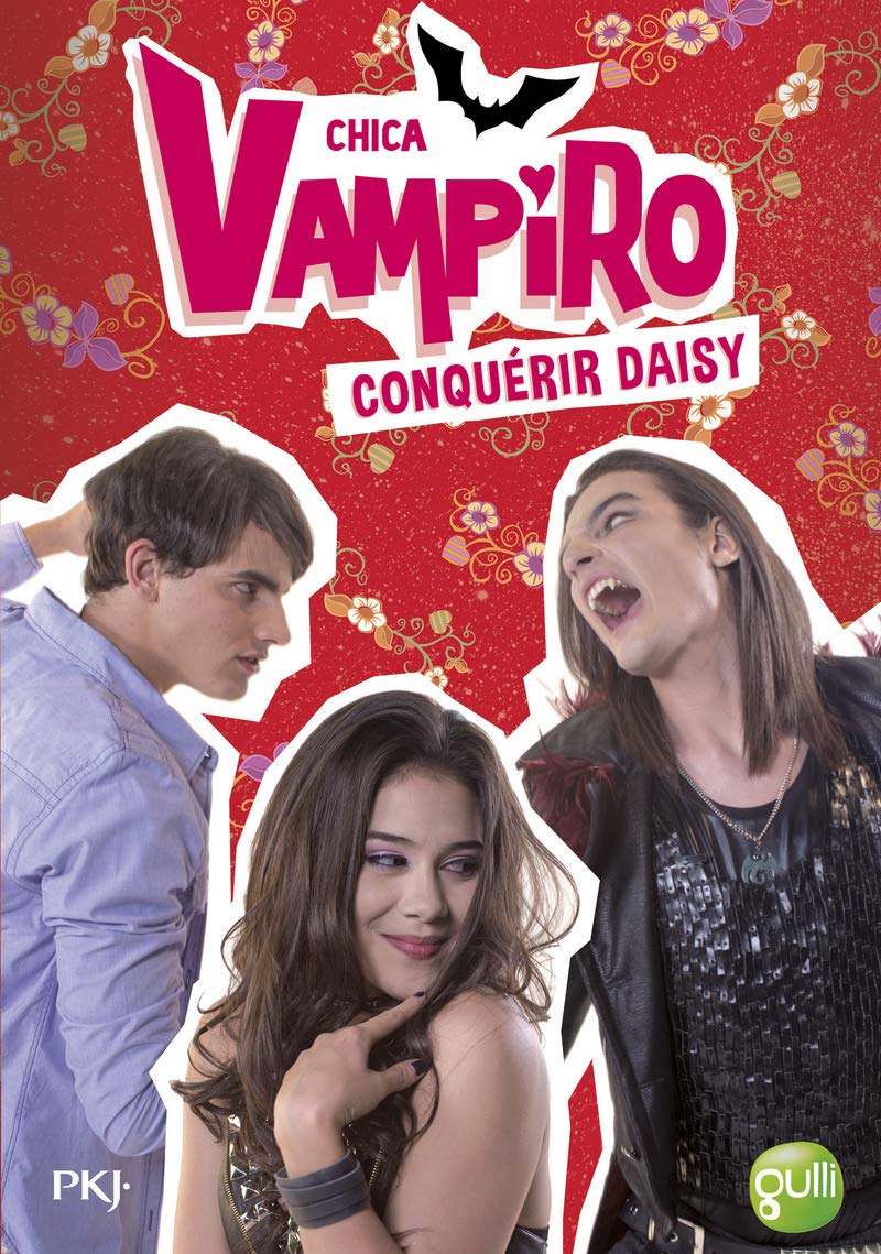 17. Chica Vampiro : Conquérir Daisy (17) 9782266275392