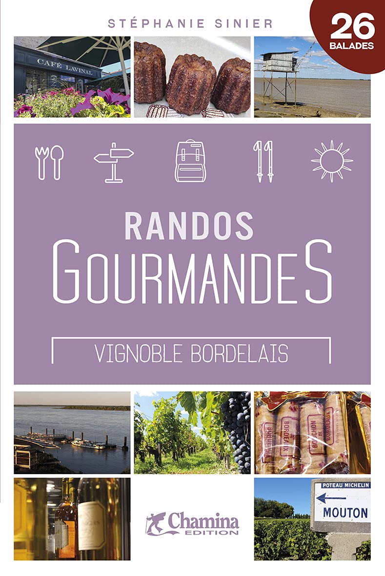 RANDOS GOURMANDES VIGNOBLE BORDELAIS 9782844665577