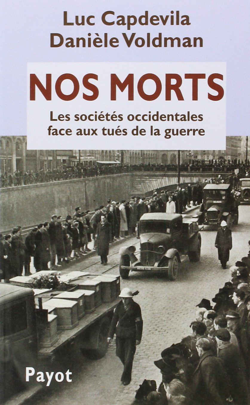Nos morts : Les Sociétés occidentales face aux tués de la guerre 9782228896368