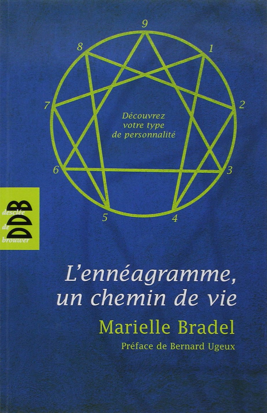 L'Ennéagramme: Un chemin de vie 9782220062716