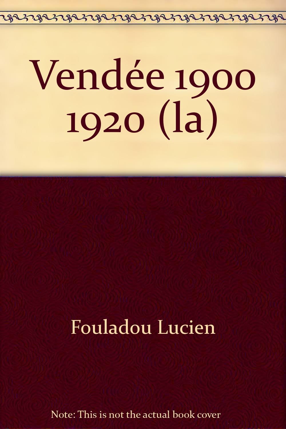 Vendée 1900-1920 (la) 9782844943934