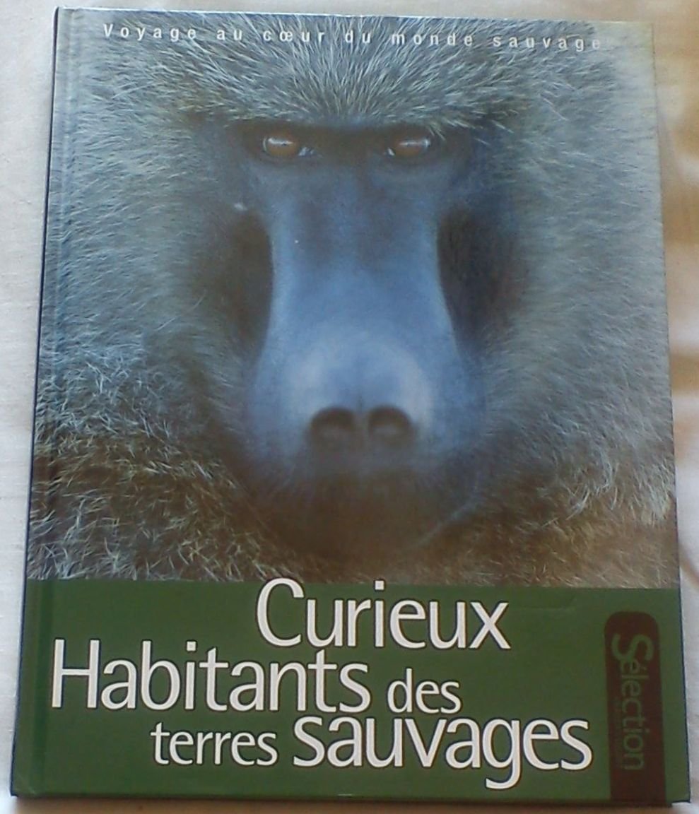 Curieux Habitants Des Terres Sauvages 9782709823685