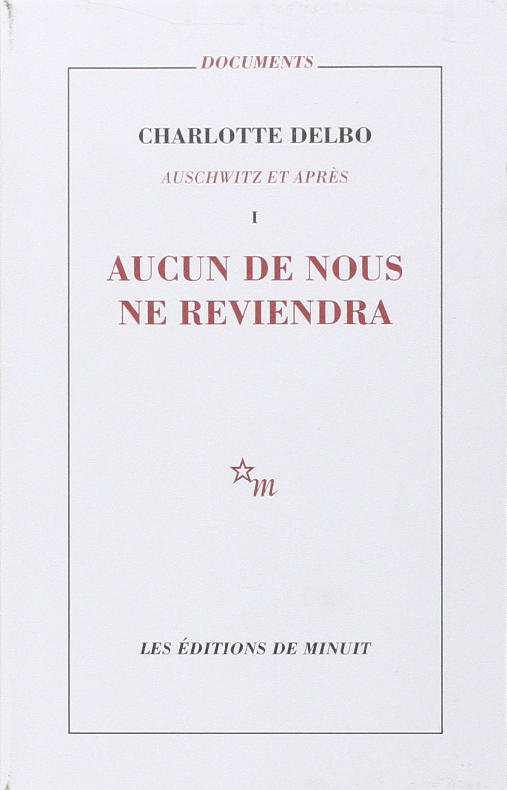 Auschwitz et après : Aucun de nous ne reviendra 9782707302908