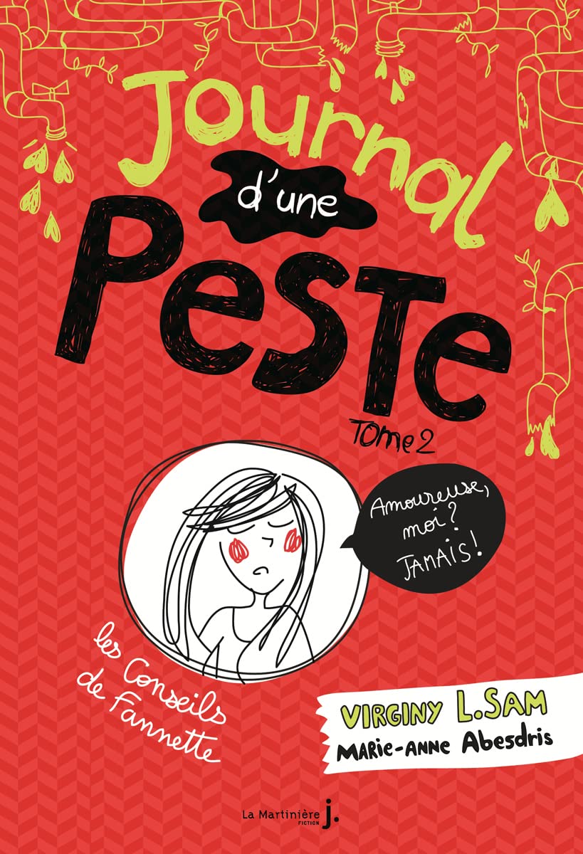 Journal d'une peste, tome 2: Amoureuse, moi ? Jamais ! 9782732471396