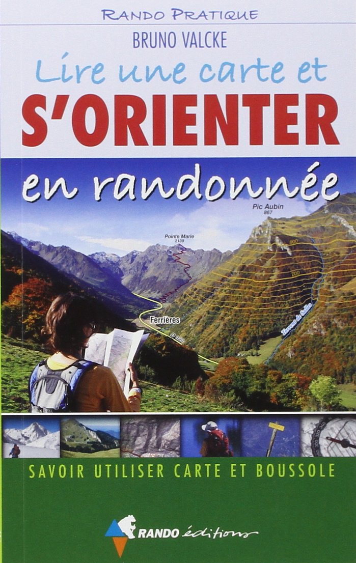 Lire une carte et s'orienter en randonnée 9782841822614