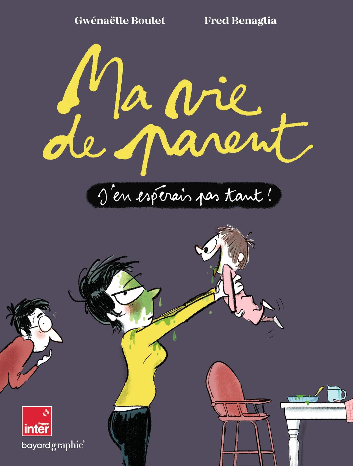 Ma vie de parent: J'en espérais pas tant ! 9782227502895